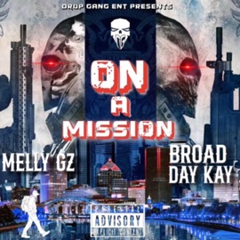 Play 2 Much Melly Gz & Broad Day Kay