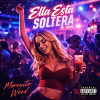 Esta soltera (feat. L Fraay) - Single - Morenito Weed
