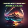 Around the Globe (feat. SilentBreakers) - Single