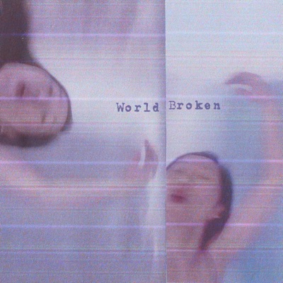 World Broken - Single