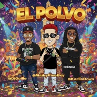 el polvo (feat. karlis down & dj guille el del melo) - Single - Maiky Fine Boy