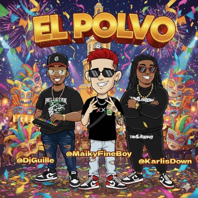 el polvo (feat. karlis down & dj guille el del melo) - Single