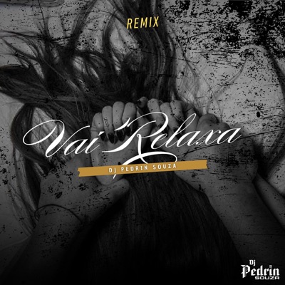 Vai Relaxa - (VERSÃO BH) - Single
