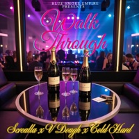 Walk Through (feat. V Dough & Cold Hard) - Single - Screalla