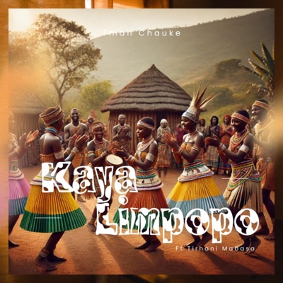Kaya Limpopo (feat. Tirhani Mabasa) - Single