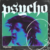 Psycho - Single - Fran Roz
