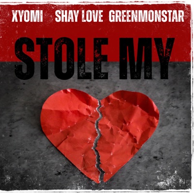 Stole My Heart (feat. Shay Love, Greenmonstar) - Single