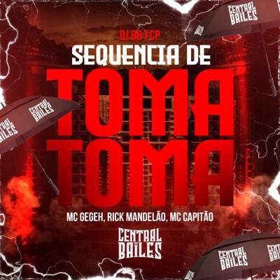 Sequencia De Toma Toma (feat. DJ Rick Mandelão) - EP