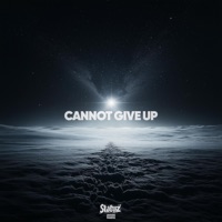 Cannot Give Up - Single - Statuz
