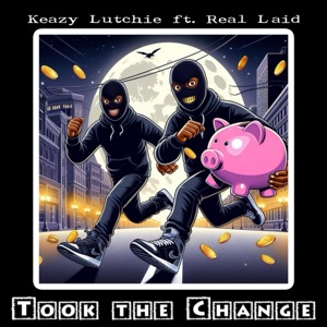 Took the Change (feat. Real Laid)