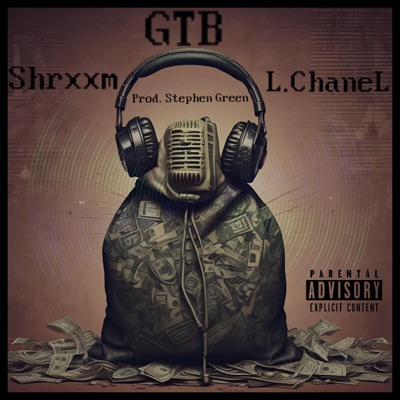 GTB (feat. L.ChaneL) - Single