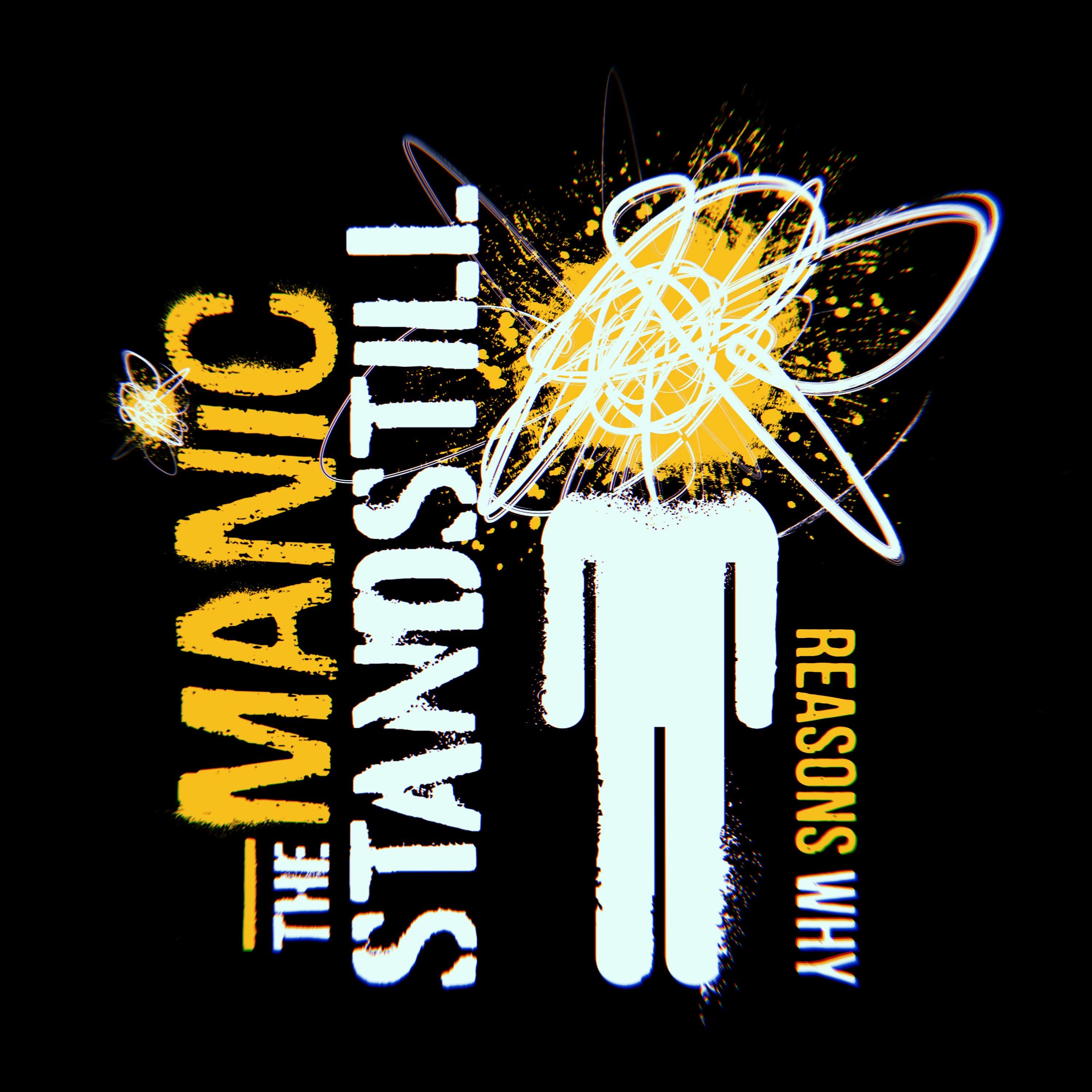 The Manic Standstill - Reasons Why