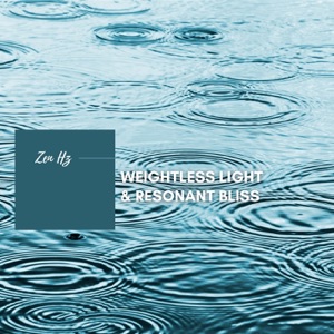 Weightless Light & Resonant Bliss