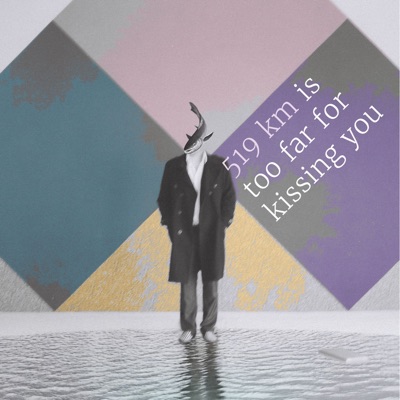 519 KM Is Too Far for Kissing You (feat. Lucia Fumero, Fernando Brox, Edu Cabello, Victor Carrascosa & David Muñoz) - Single