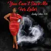Lady Coko 706 - You Can't Save Me For Later
