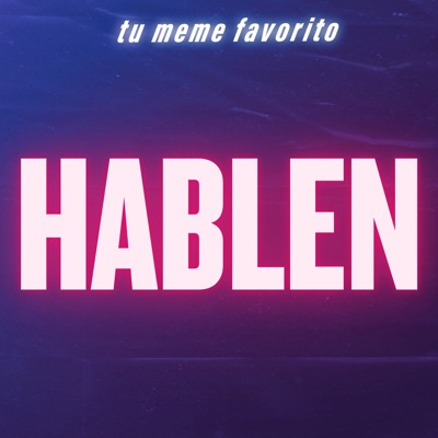 tu meme favorito - Hablen
