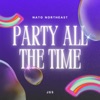 Party All the Time - Single