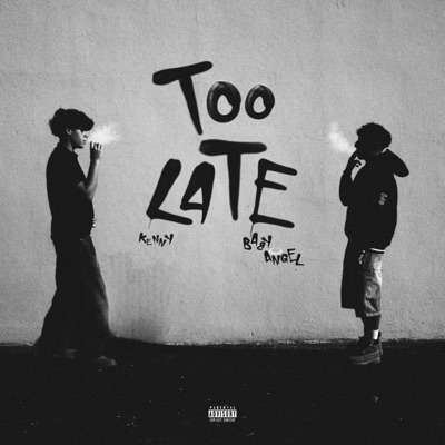Too late (hit 'em up) (feat. Baby angel) - Single