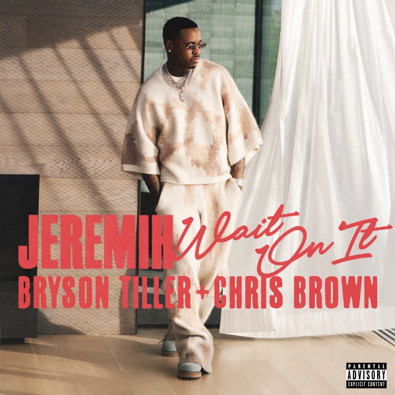 Meaning of Wait On It by Jeremih, Bryson Tiller & Chris Brown