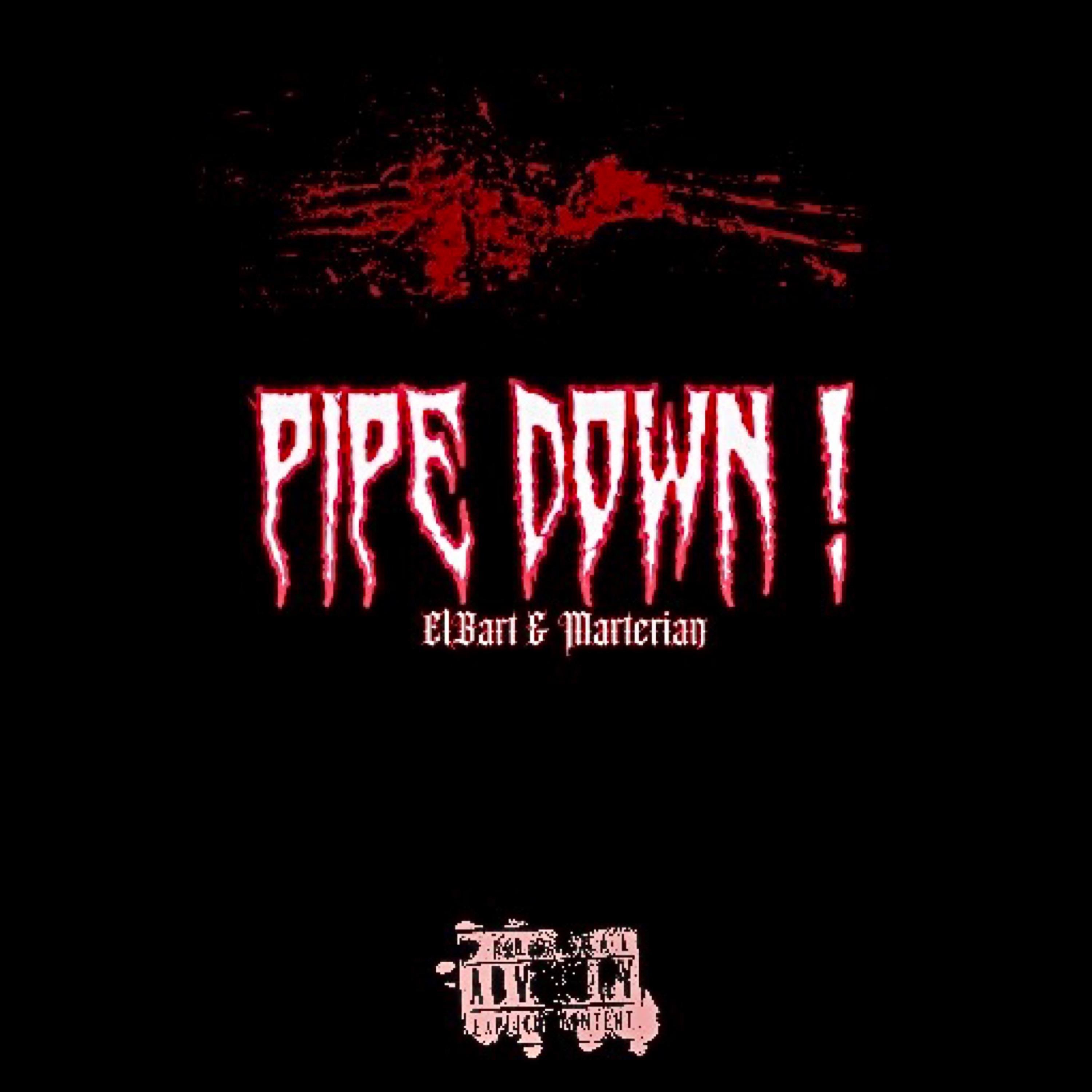 Pipe Down - Single