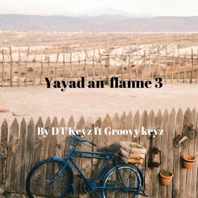 Yayad an flanne 3 (feat. Groovvyyy) [Remastered] - Single