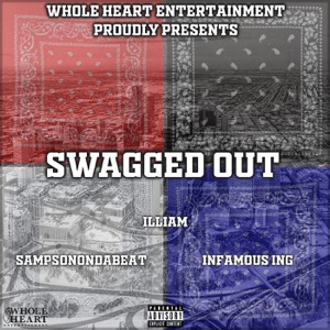 Swagged Out (feat. INFAMOUS ING & SampsonOnDaBeat)