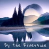 By the Riverside