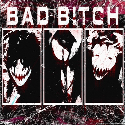 BAD B!TCH - Single