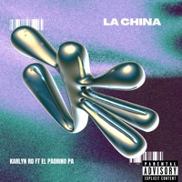 La China (feat. El Padrino pa) - Single - Karlyn Rd