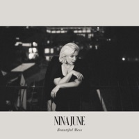 Beautiful Mess - EP - Nina June