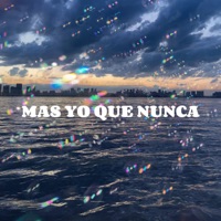 MAS YO QUE NUNCA - Single - HKMG & Milagros Mola