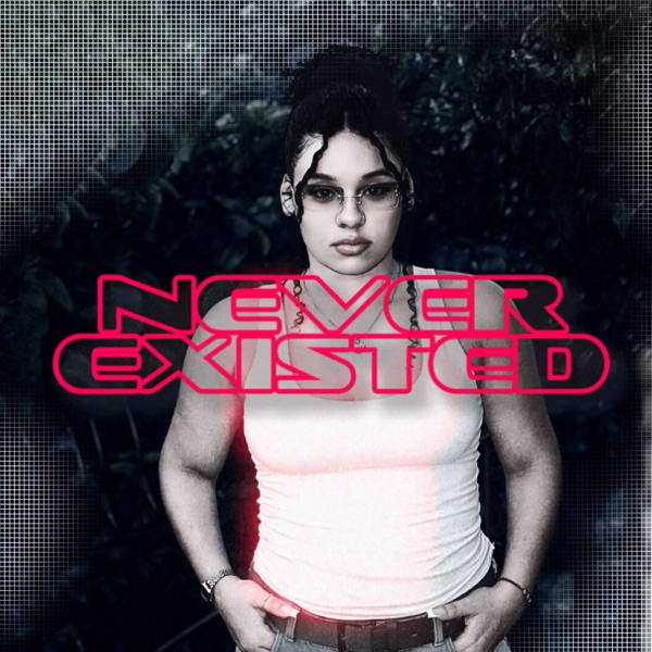 Never Existed