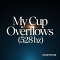 My Cup Overflows by DcrypTos