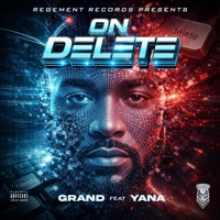 ON DELETE (feat. YANA) - Single - Grand
