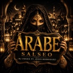 Salseo Árabe (feat. Dj Jesús Rodriguez) - Single