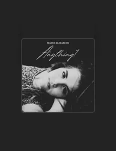 Madee Elizabethを聴いたり、ミュージックビデオを鑑賞したり、経歴やツアー日程などを確認したりしましょう！