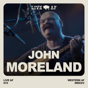 John Moreland Live AF Session (Live AF Version) - EP