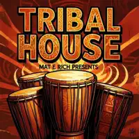 HMMBYYEA – Tribal House Anthem — Mat E Rich