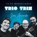 TU ES MARAVILHOSO