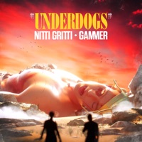 Underdogs - Single - NITTI & Gammer