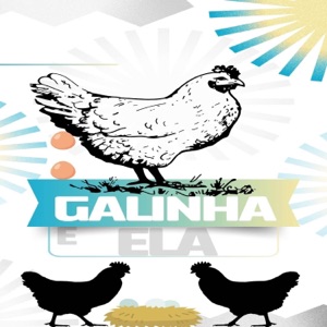 ELA E GALINHA