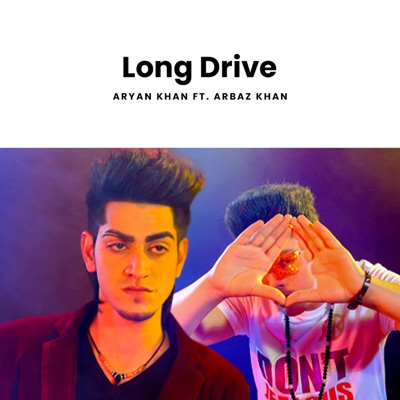 Long Drive (feat. Arbaz Khan) - Single