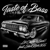 Taste Of Bass (feat. Slick Rick 805) - Single