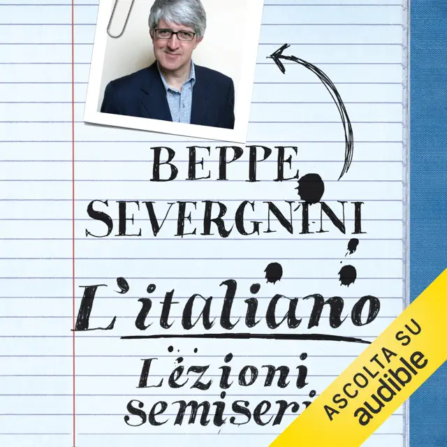 L'italiano: Lezioni semiserie
