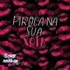 Piroca na Sua Xota - Single