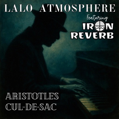 Aristotle's Cul-de-Sac (feat. Iron Reverb) - Single