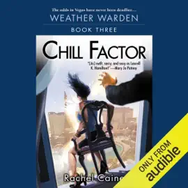 Chill Factor: Weather Warden, Book 3 (Unabridged)