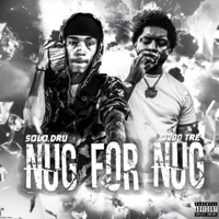 Nug for Nug (feat. 3200 Tre) - Single - Solo.dru