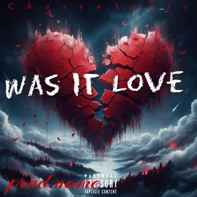 Was It Love - Single