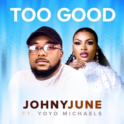Too Good - Single